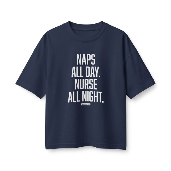 Naps All Day. Nurse All Night. - Women's Boxy Heavyweight Tee