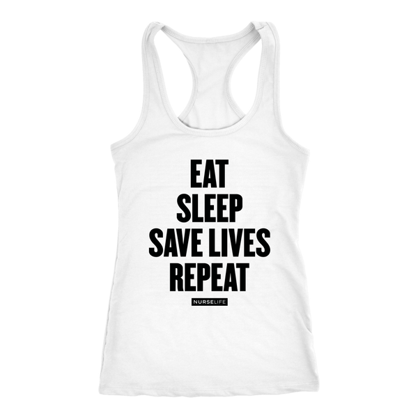 Eat Sleep Save Live Repeat - Women's Tank