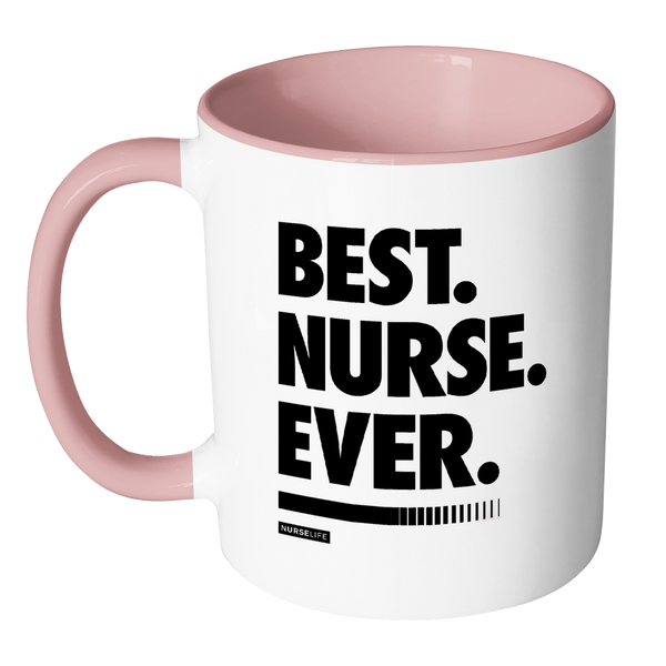 Best Nurse Ever - White/Accent Color Mug
