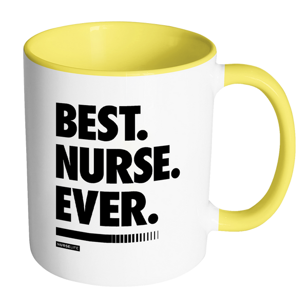 Best Nurse Ever - White/Accent Color Mug