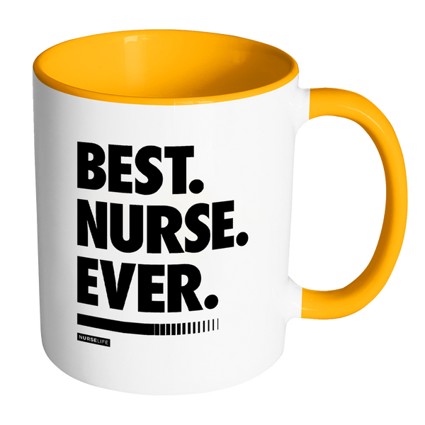Best Nurse Ever - White/Accent Color Mug