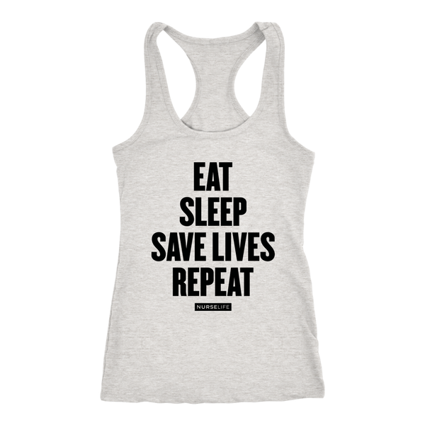 Eat Sleep Save Live Repeat - Women's Tank