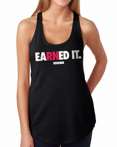 eaRNed it - Women's Racer Tank