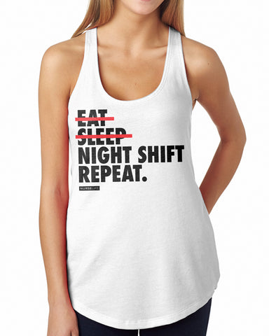 Eat, Sleep, Night Shift, Repeat - Women's Tank Top