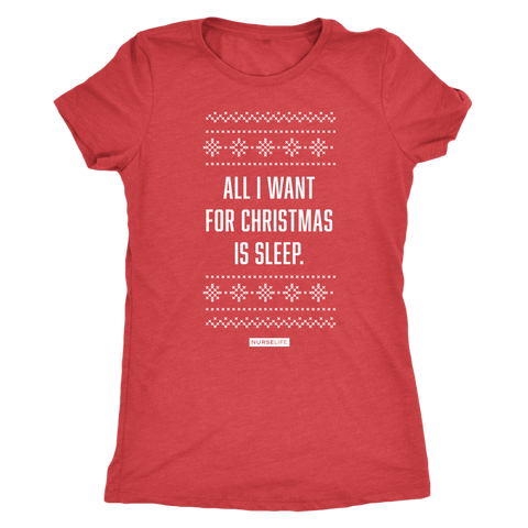 All I Want for Christmas is Sleep - Women's T-Shirt