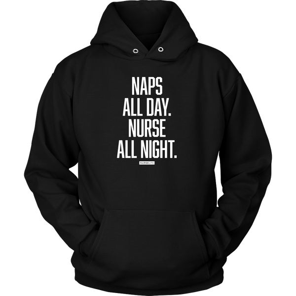 Naps All Day. Nurse All Night. - Unisex - NurseLife
 - 2