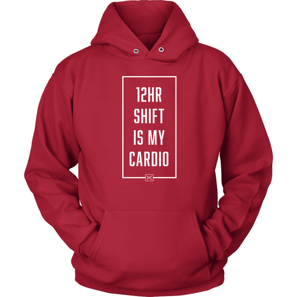 12hr Shift Is My Cardio - Unisex Hoodie - NurseLife
 - 7