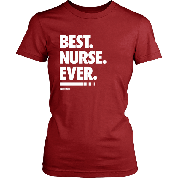Best Nurse Ever - Women's T-Shirt