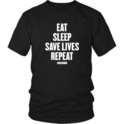 Eat, Sleep, Save Lives, Repeat - NurseLife
 - 1