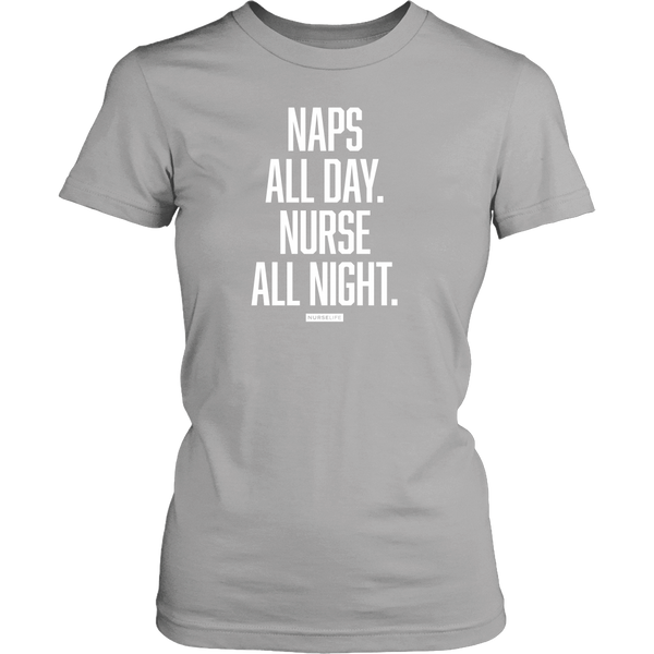 Naps All Day. Nurse All Night - NurseLife
 - 7