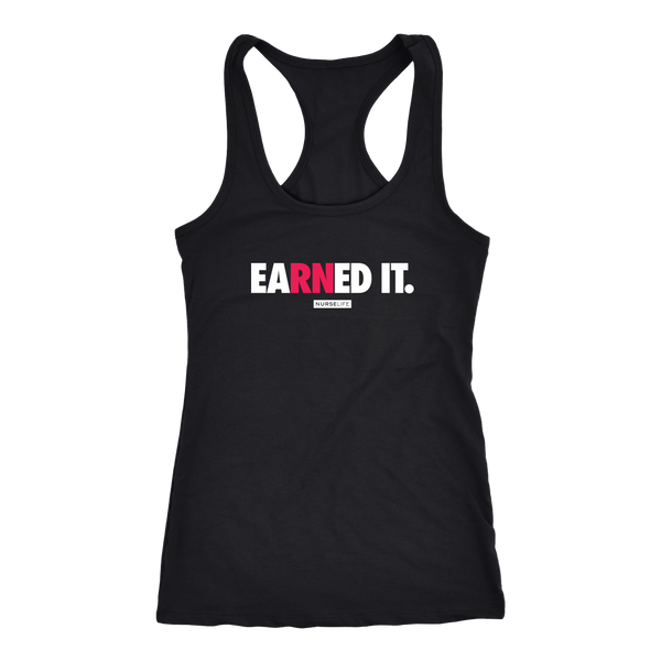 eaRNed it - Women's Racer Tank