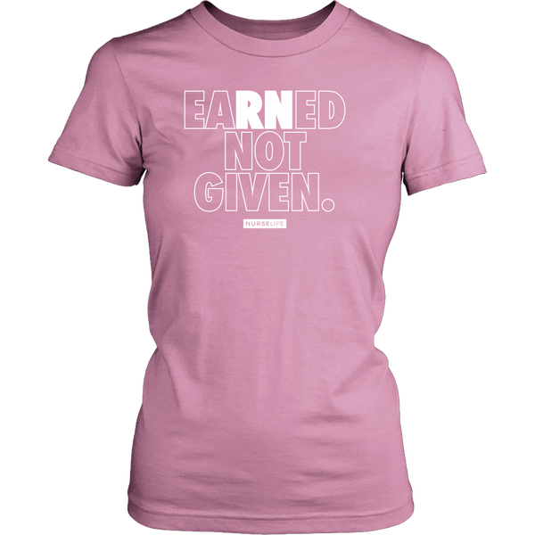 EaRNed Not Given - Women's T-Shirt - NurseLife
 - 4