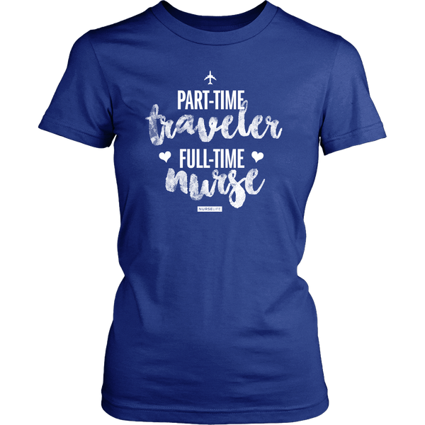 Part-Time Traveler, Full-Time Nurse