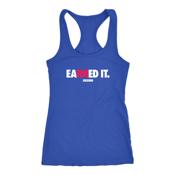 eaRNed it - Women's Racer Tank