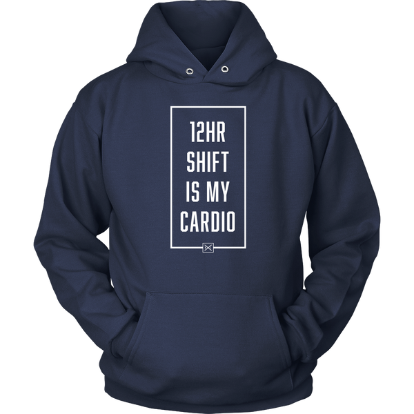 12hr Shift Is My Cardio - Unisex Hoodie - NurseLife
 - 5