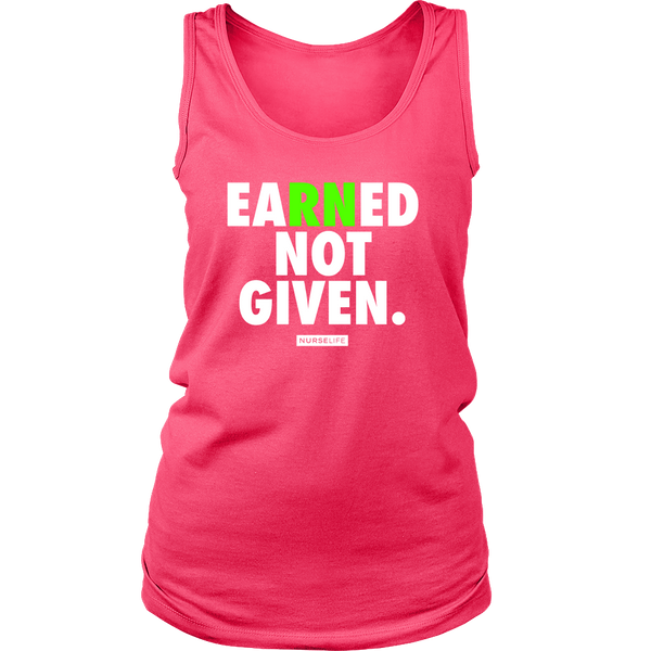 Earned Not Given - Women's Tank - NurseLife
 - 3