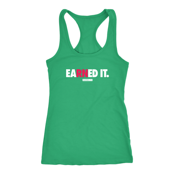 eaRNed it - Women's Racer Tank