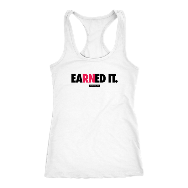 eaRNed it - Women's Racer Tank