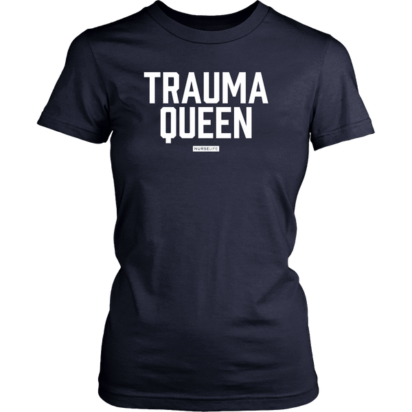 Trauma Queen - Women's Shirt - NurseLife
 - 9