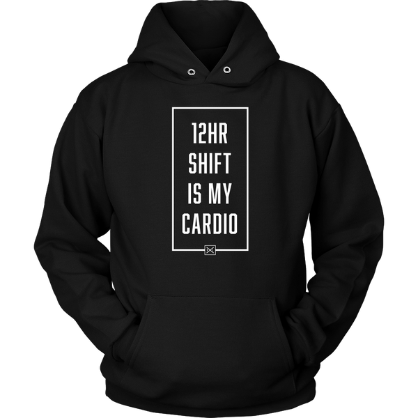 12hr Shift Is My Cardio - Unisex Hoodie - NurseLife
 - 1