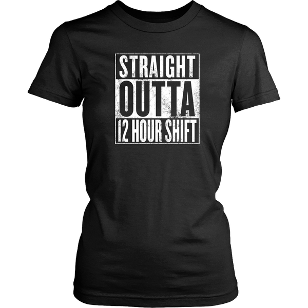 Straight Outta 12 Hour Shift - NurseLife
 - 1