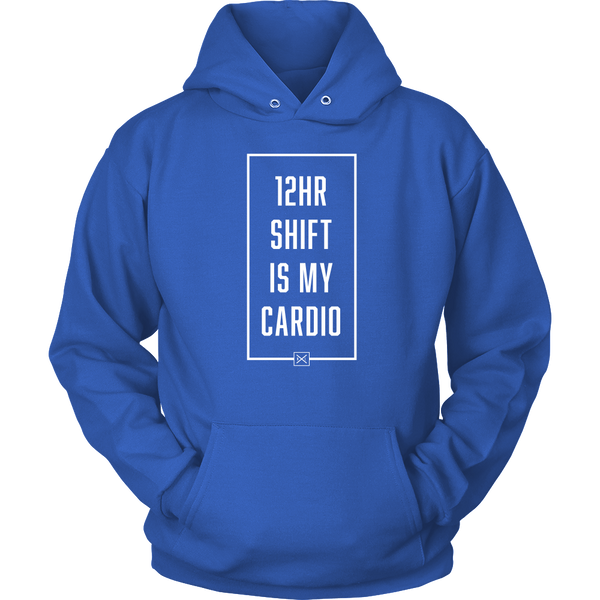 12hr Shift Is My Cardio - Unisex Hoodie - NurseLife
 - 8
