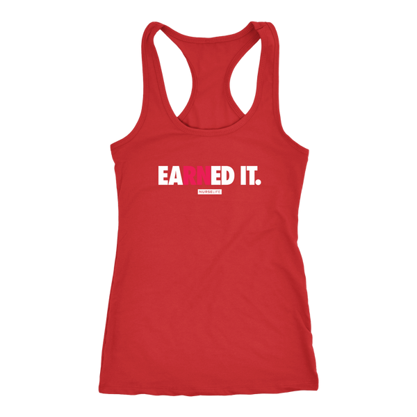 eaRNed it - Women's Racer Tank