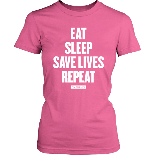 Eat, Sleep, Save Lives, Repeat - NurseLife
 - 3