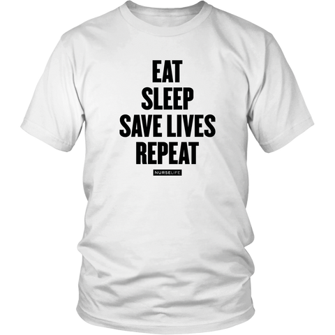 Eat, Sleep, Save Lives, Repeat - NurseLife
 - 1
