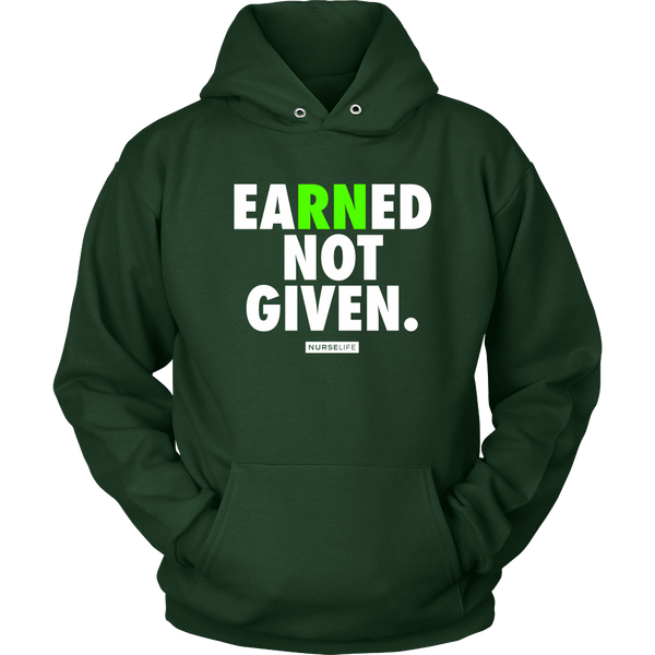 Earned Not Given - Unisex Hoodie - NurseLife
 - 3
