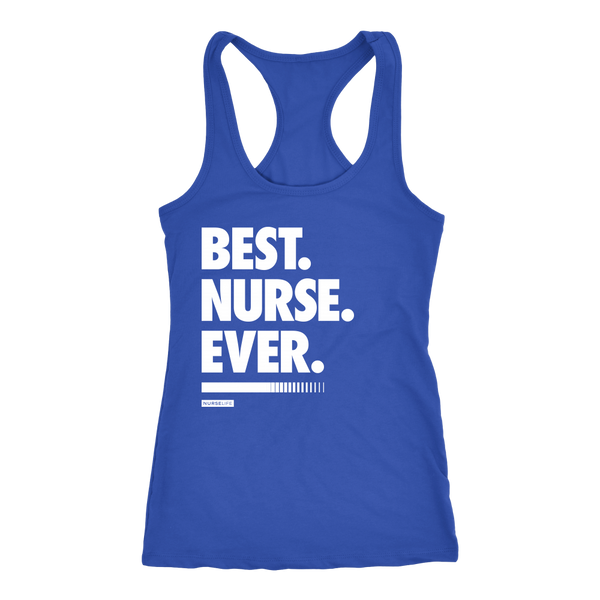Best Nurse Ever - Women's Tank