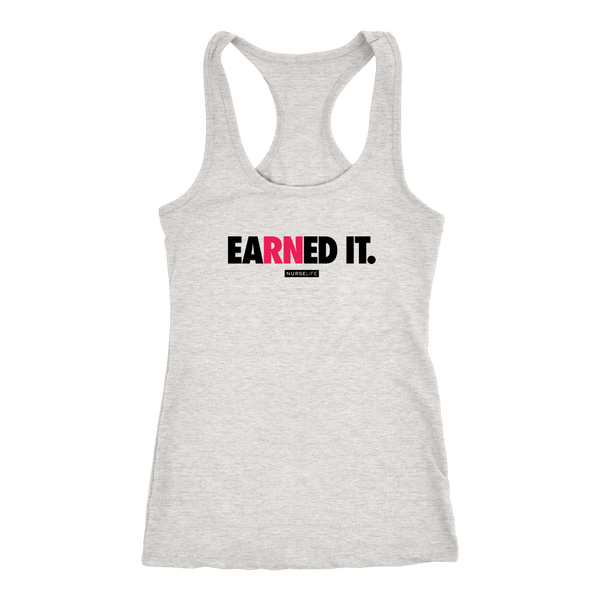 eaRNed it - Women's Racer Tank